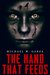 The Hand That Feeds by Michael W. Garza