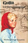 Gulla, torpan prinsessa (Kulla-Gulla, #1)