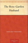 The Rose-Garden Husband