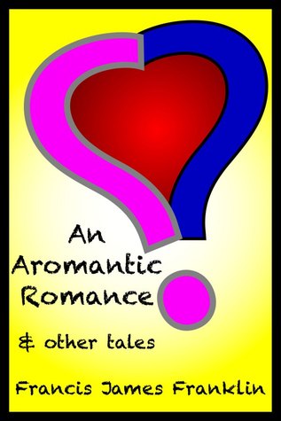 an-aromantic-romance-and-other-tales
