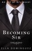Becoming Sir by Ella Dominguez