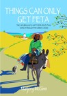 Things Can Only Get Feta: Two journalists and their crazy dog living through the Greek crisis