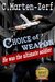 Choice of Weapon by C. Marten-Zerf