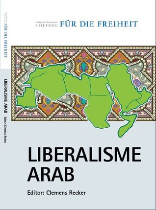 liberalisme arab by clements recker liberalisme arab by clements recker