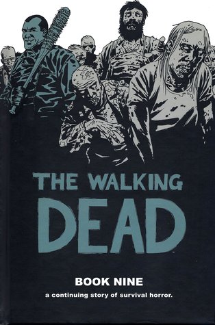 The Walking Dead, Book Nine