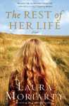 The Rest of Her Life by Laura Moriarty