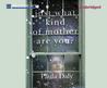 Just What Kind of Mother Are You? cover