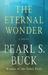 The Eternal Wonder by Pearl S. Buck