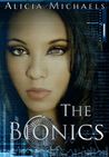 The Bionics (Bionics, #1)