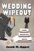 Wedding Wipeout by Jacob M. Appel