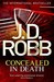 Concealed in Death (In Death, #38) by J.D. Robb