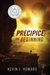 The Beginning (Precipice, #1) by Kevin J. Howard