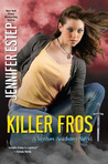 Killer Frost (Mythos Academy, #6)