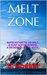 Melt Zone Action-Adventure Thriller by Simon Rosser