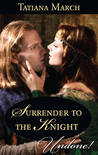 Surrender to the Knight (Hot Scottish Knights, #3)