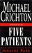 Five Patients by Michael Crichton