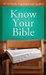 Know Your Bible: All 66 Books Explained and Applied