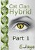Cat Clan Hybrid. Part 1 by Emma Jaye