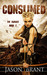 Consumed (The Hunger #2) by Jason Brant