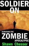 Soldier On (Surviving the Zombie Apocalypse, #2)