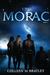 The Morac by Colleen M Bratley