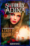 A Lady of Resources (Magnificent Devices, #5)