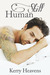 Still Human (Just Human, #2) by Kerry Heavens