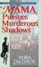 Mama Pursues Murderous Shadows by Nora DeLoach