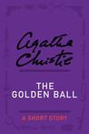 The Golden Ball: A Short Story