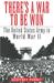 There's a War to Be Won The United States Army in World War II by Geoffrey Perret