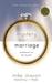 The Mystery of Marriage 20th Anniversary Edition Meditations on the Miracle by Mike Mason