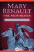 Fire from Heaven (Alexander the Great, #1) by Mary Renault