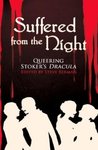 Suffered from the Night: Queering Stoker's Dracula cover