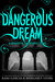Dangerous Dream (Dangerous Creatures, #0.5) by Kami Garcia
