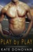 Play by Play (Play Makers #1) by Kate Donovan
