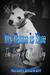 My Name is Blue The Story of a Rescue Dog by Michael Delaware