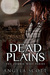 Dead Plains (The Zombie West Series, #3) by Angela Scott