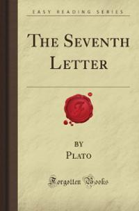 The Seventh Letter by Plato The Seventh Letter by Plato