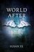World After (Penryn and the End of Days, #2) by Susan Ee