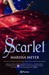 Scarlet (Crónicas Lunares, #2) by Marissa Meyer
