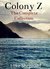 Colony Z The Complete Collection by Luke Shephard