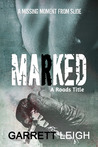 Marked (Roads, #1.5)