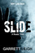 Slide (Roads, #1) by Garrett Leigh