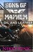 Oil and Leather (Sons of Mayhem, #1.1) by Nikki Pink