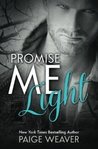 Promise Me Light (Promise Me, #2)