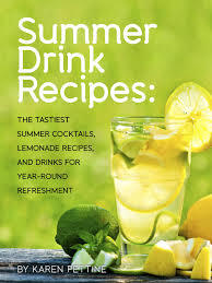 summer-drink-recipes-the-tastiest-summer-cocktails-lemonade-recipes-and-drinks-for-year-round-refreshment