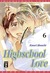 Highschool Love 06 by Kaori Monchi
