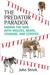 The Predator Paradox by John Shivik The Predator Paradox by John Shivik
