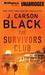 Survivors Club, The by J. Carson Black
