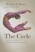 The Cycle A Practical Approach to Managing Arts Organizations by Michael M. Kaiser